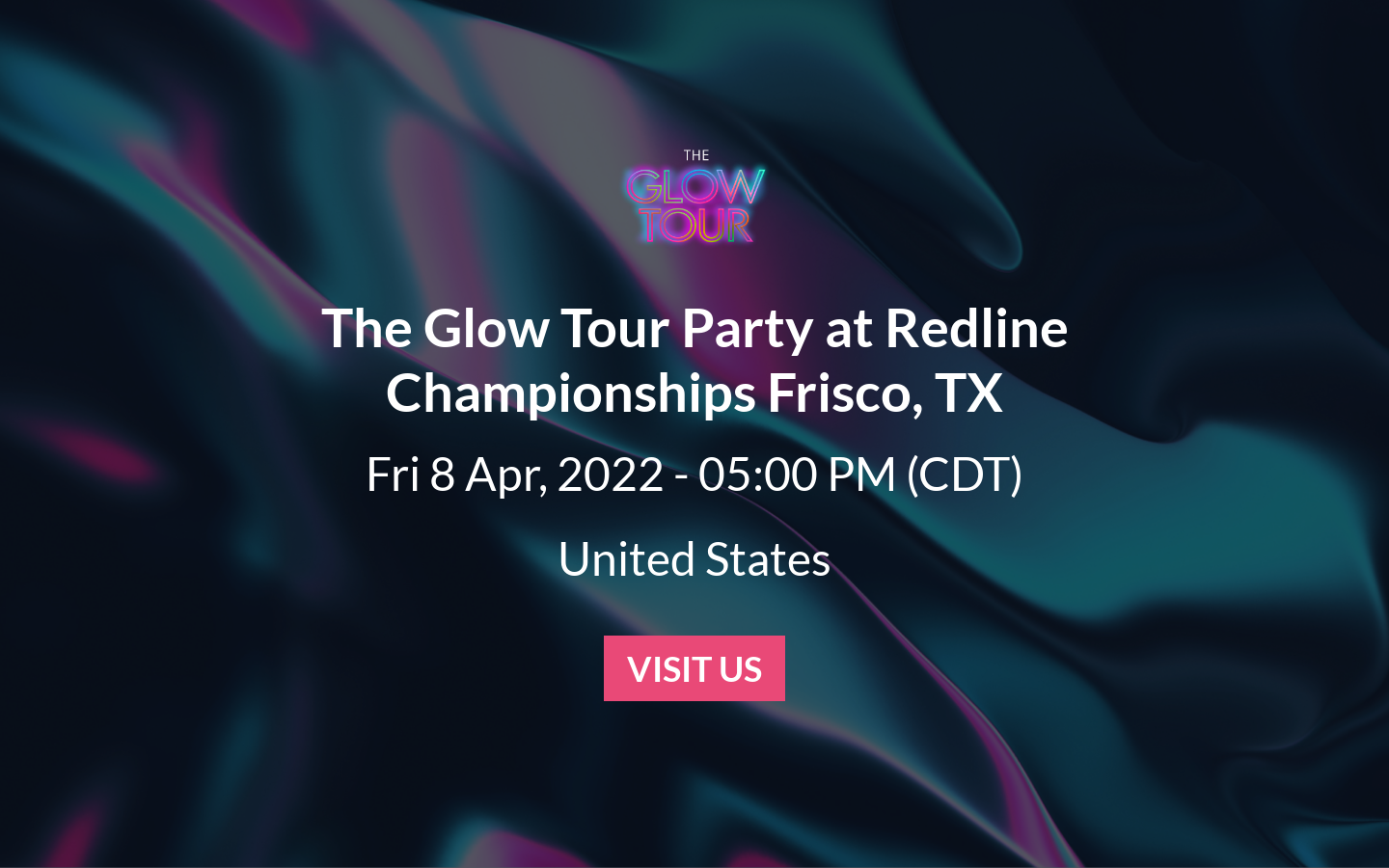 The Glow Tour Party at Redline Championships Frisco, TX